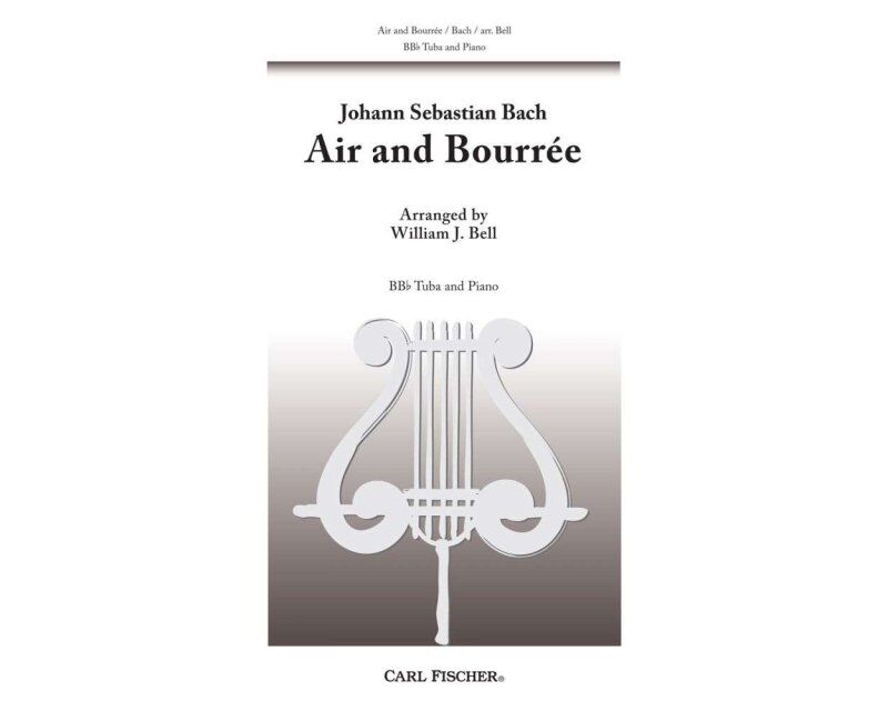 Bach Air and Bourree for Tuba/Piano Arranged by William Bell