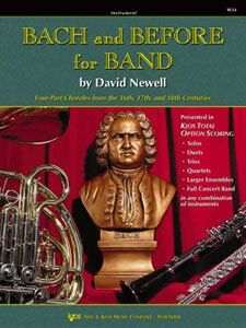 Bach and Before for Band Oboe by David Newell, 40 pages, Kjos Music Company, versatile collection of 19 chorales for concert band.