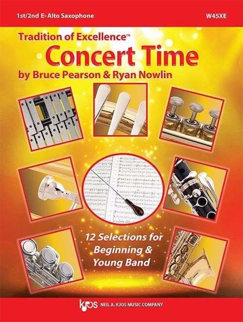 TOE: Concert Time for Young Band - Alto Saxophone by Bruce Pearson & Ryan Nowlin, 32 Pages, Neil A. Kjos Music Company