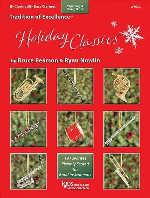 Holiday Classics Bb Clarinet/Bass Clarinet by Bruce Pearson & Ryan Nowlin, 32 Pages, Neil A. Kjos Music Company