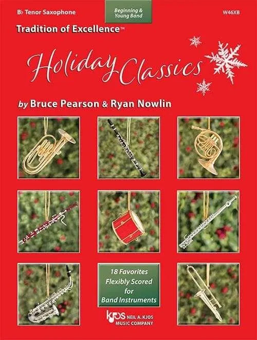 Holiday Classics Tenor Saxophone - Arranged by Bruce Pearson & Ryan Nowlin, 32 Pages, Published by Neil A. Kjos Music Company