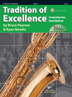 Tradition of Excellence Book 3 — Baritone Saxophone (Neil A. Kjos Music Company)