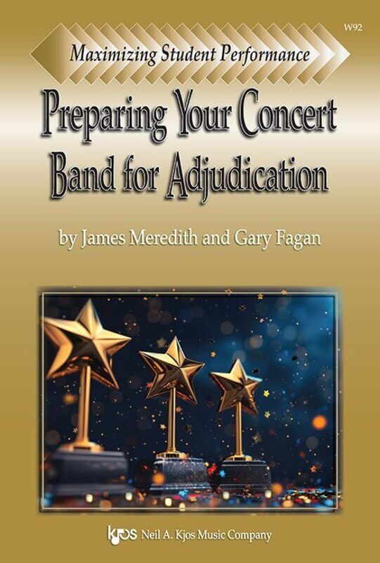 Preparing Your Concert Band for Adjudication by Meredith & Fagan, 64 Pages, Neil A. Kjos Music Company