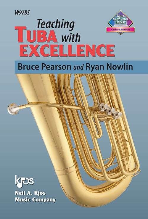 Teaching Tuba With Excellence (Neil A. Kjos Music Company)