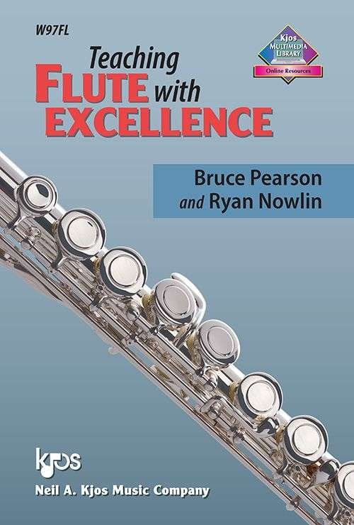 Teaching Flute With Excellence (Neil A. Kjos Music Company)