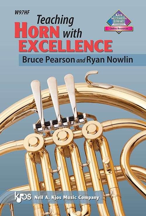 Teaching Horn With Excellence (Neil A. Kjos Music Company)