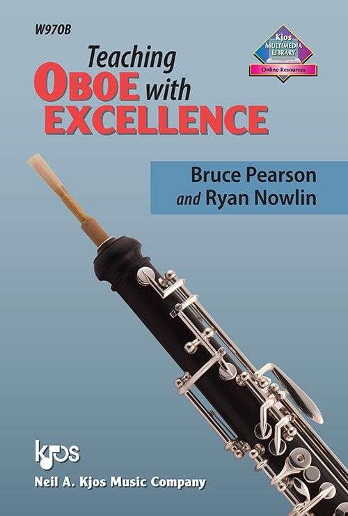 Teaching Oboe With Excellence (Neil A. Kjos Music Company)