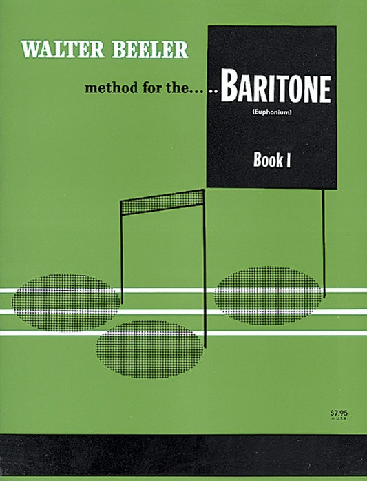 Walter Beeler Method for Baritone and Euphonium Book 1