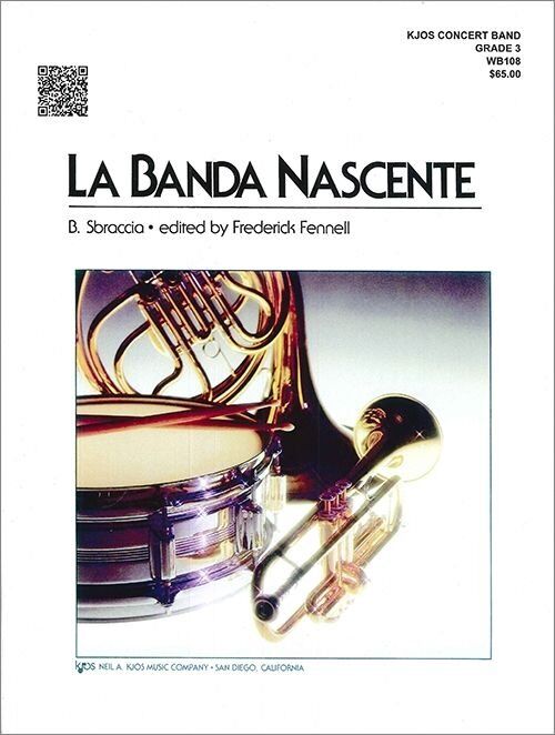 La Banda Nascente - Adapted for Band by Fredrick Fennell, 81 Pages, Neil A. Kjos Music Company