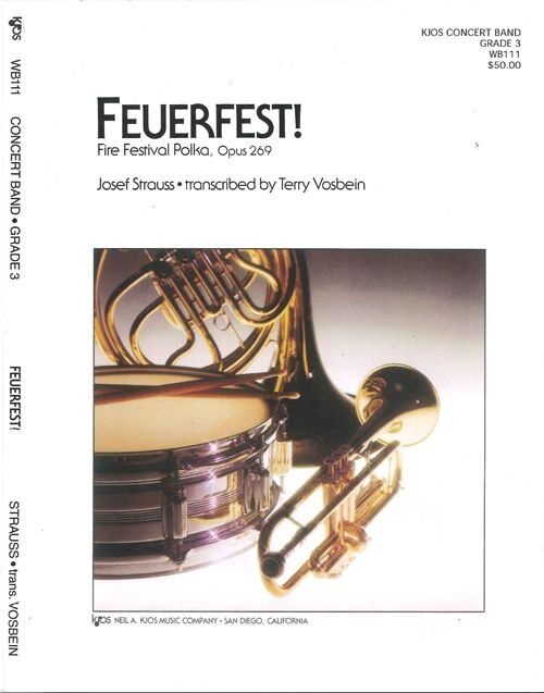 Feuerfest! (Fire Festival Polka, Op. 269) for Band - Neil A. Kjos Music Company
