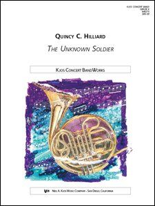 The Unknown Soldier - Band Arrangement by Neil A. Kjos Music Company