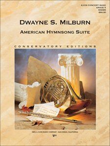 American Hymnsong Suite for Wind Band by Neil A. Kjos Music Company, 138 Pages