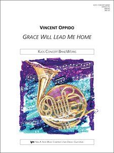 Grace Will Lead Me Home - Band Ensemble by Neil A. Kjos Music Company, 1 Page
