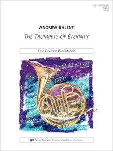 Trumpets of Eternity for Band by Neil A. Kjos Music Company