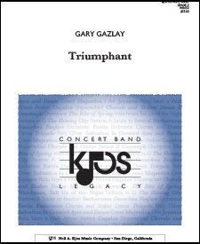 Triumphant - Band Ensemble by Neil A. Kjos Music Company, 1 Page