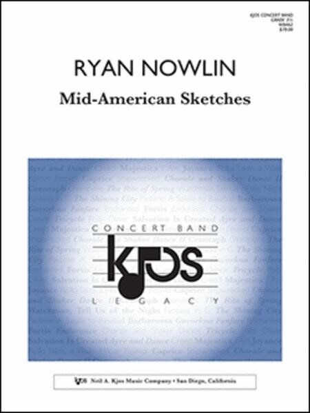 Mid-American Sketches for Band by Ryan Nowlin - Score and Parts