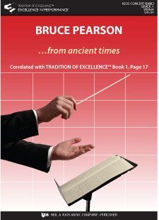 From Ancient Times by Bruce Pearson for Band - Tradition of Excellence Series