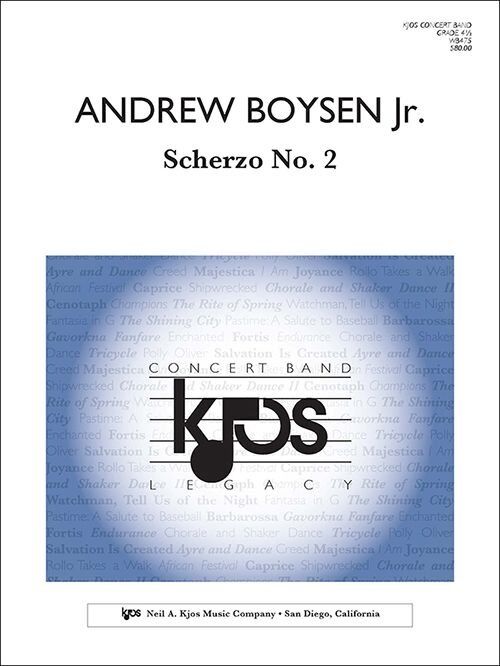 Scherzo No. 2 by Andrew Boysen Jr. for Band - Score and Parts, 1 Page, Neil A. Kjos Music Company, Duration: 3:50