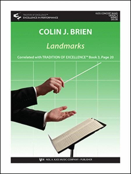 Landmarks for Band - Intermediate Level - Score and Parts by Colin Brien - Duration 5:06 - Neil A. Kjos Music Company