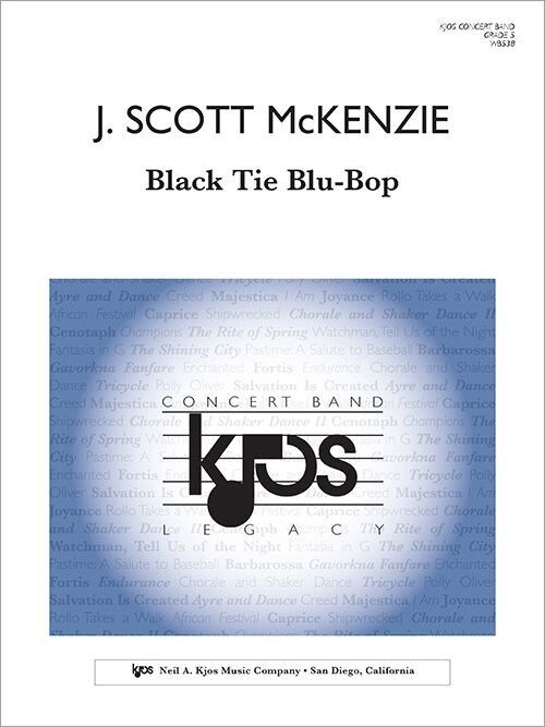 Black Tie Blu-Bop by J. Scott McKenzie for Band - Score and Parts, 188 Pages, Published by Neil A. Kjos Music Company