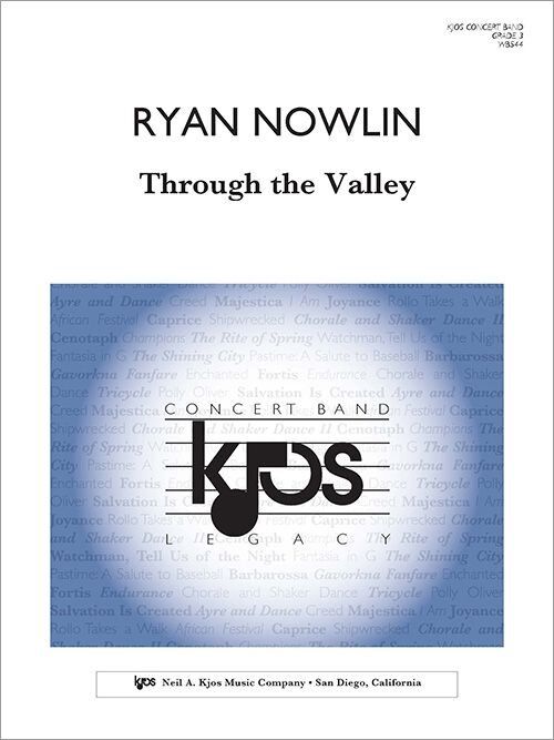 Through the Valley by Ryan Nowlin - Band Score and Parts, 150 Pages, Neil A. Kjos Music Company