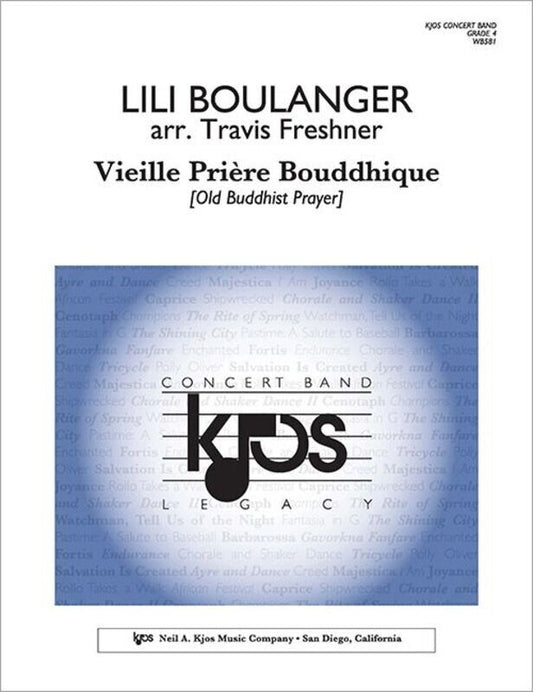 Vieille Prière Bouddhique for Concert Band by Lili Boulanger, Arranged by Travis Freshner, Neil A. Kjos Music Company