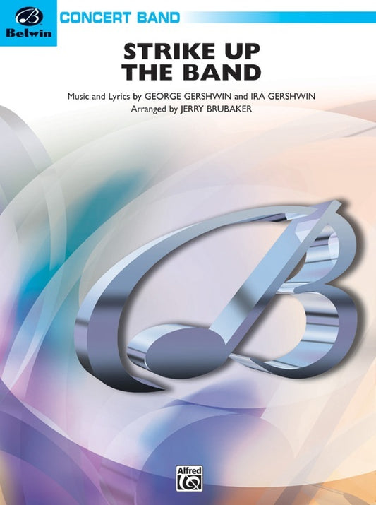 Strike Up the Band Concert Band Sheet Music Grade 3