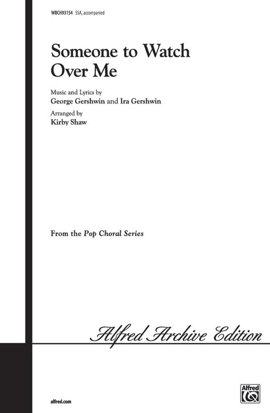 Someone to Watch Over Me SSA Arrangement by Shaw
