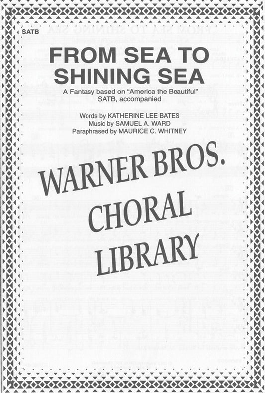 From Sea To Shining Sea SATB