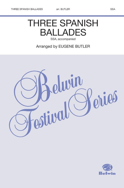 Three Spanish Ballades SSA Choral Sheet Music