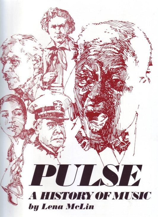 Pulse: A History of Music by Neil A. Kjos Music Company, 144 Pages, Reference