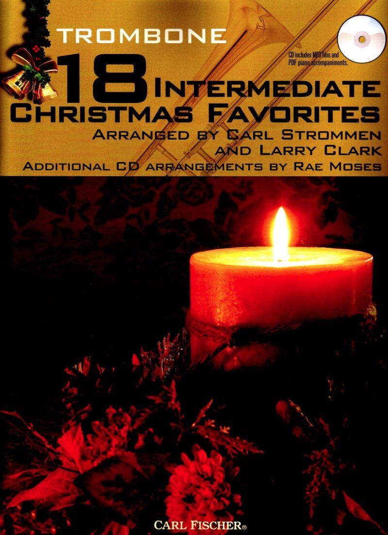 18 Intermediate Christmas Favorites for Trombone Book by Carl Fischer