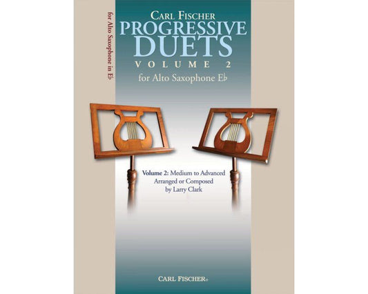 Progressive Duets Volume 2 for Alto Saxophone by Larry Clark, Saxophone Duet Format, 1 Page, Carl Fischer