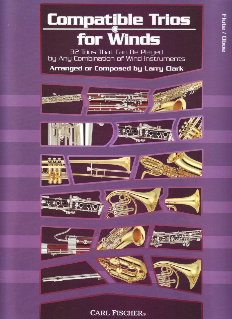 Compatible Trios for Winds: Flute and Oboe by Larry Clark, 32 trios for chamber music, 48 pages, published by Carl Fischer