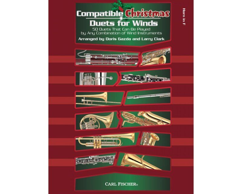 Compatible Christmas Duets for Winds - French Horn by Doris Gazda and Larry Clark, 48 pages, Carl Fischer