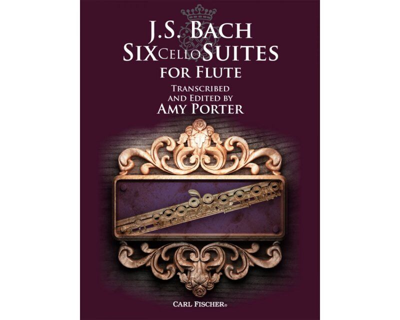 Six Cello Suites for Flute by Johann Sebastian Bach, Edited by Amy Porter, Carl Fischer, 1 Page