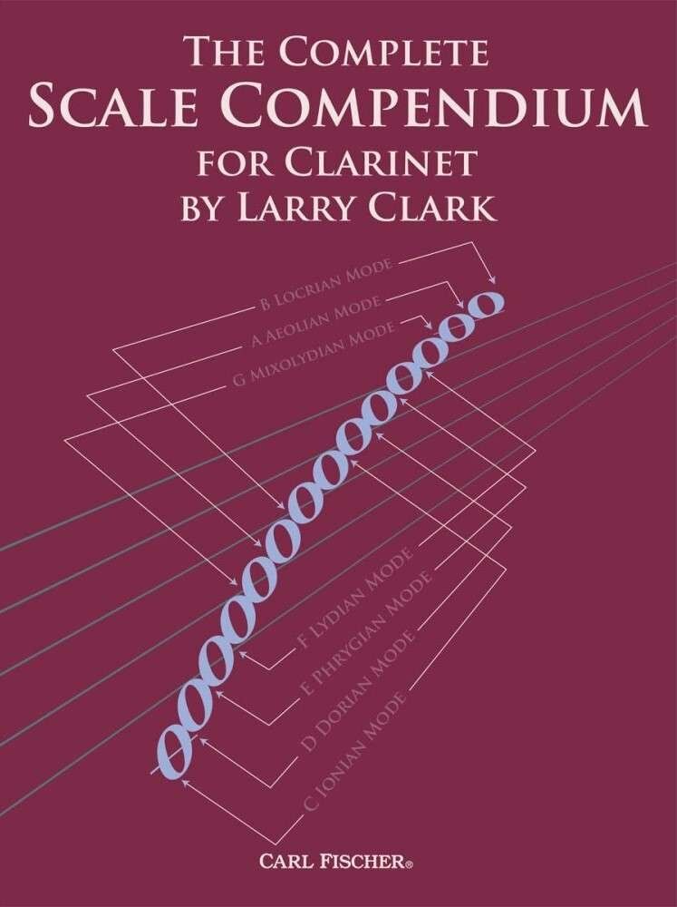 Complete Scale Compendium for Clarinet by Larry Clark
