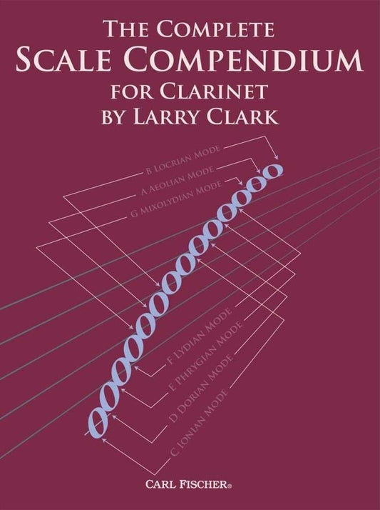 Complete Scale Compendium for Clarinet by Larry Clark