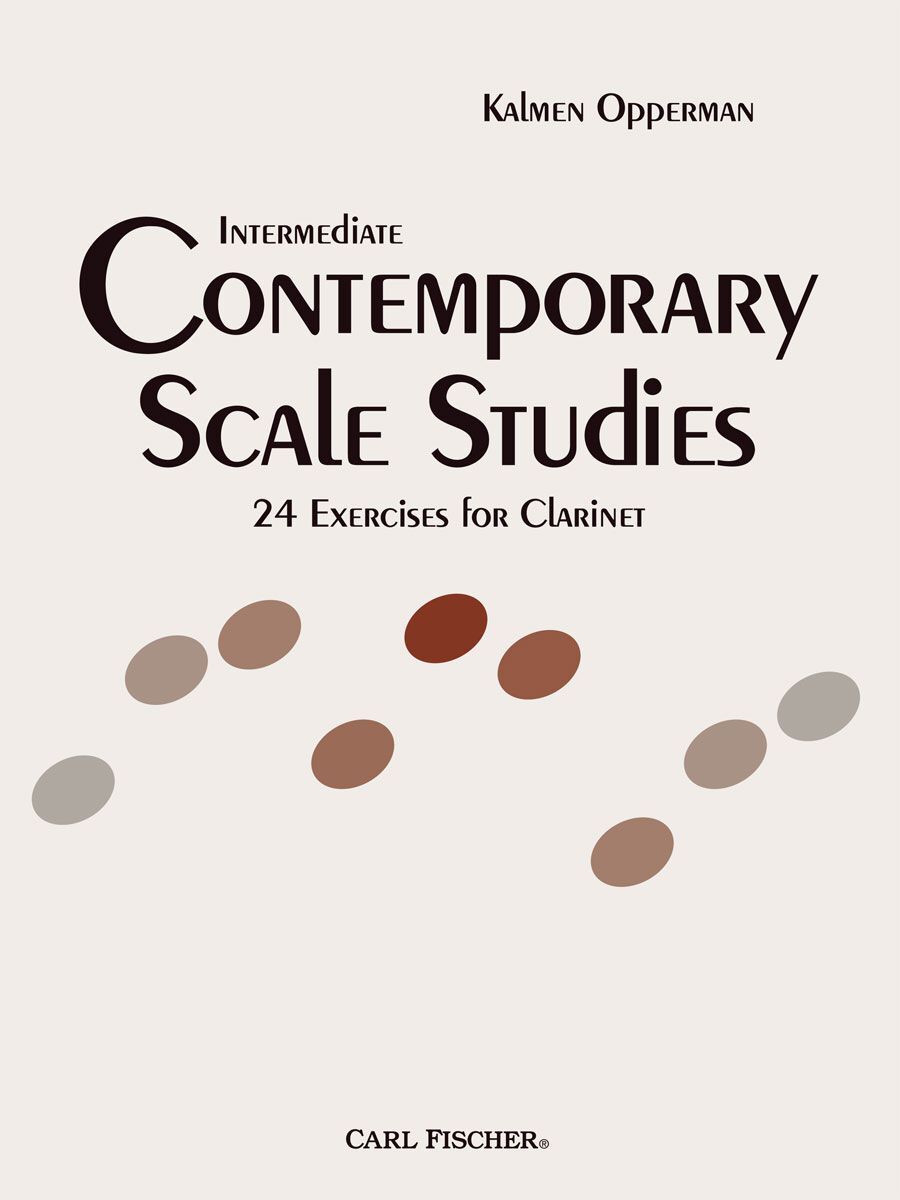 Intermediate Contemporary Scale Studies for Clarinet by Kalmen Opperman - Carl Fischer WF202