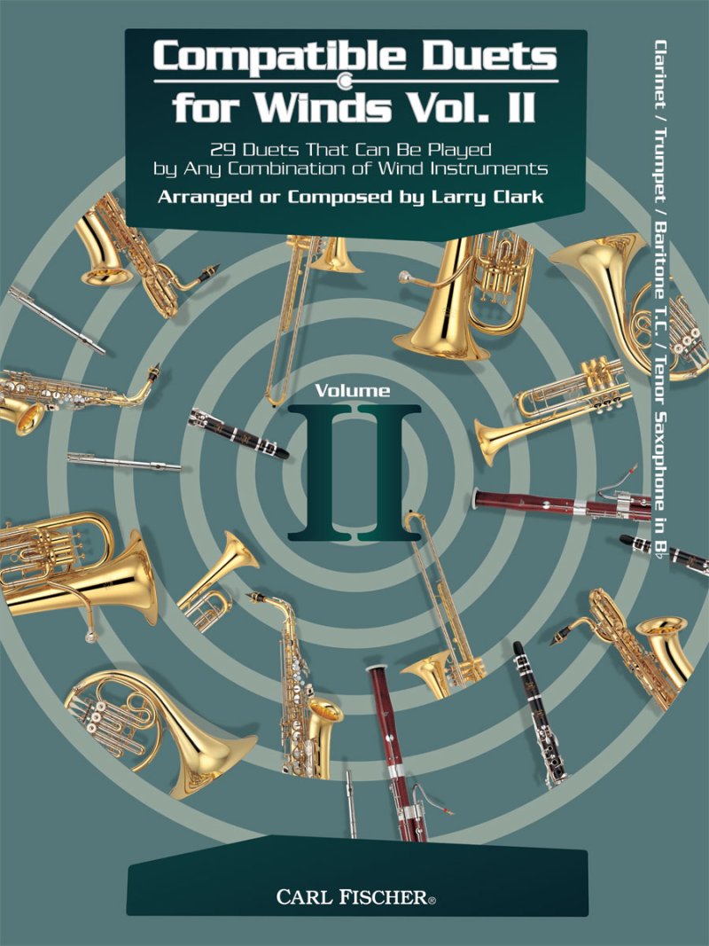 Compatible Duets for Winds, Vol. 2 — Clarinet/Trumpet/Tenor Sax — Larry Clark (Carl Fischer)