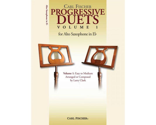Progressive Duets Vol 1 for Alto Saxophone by Carl Fischer