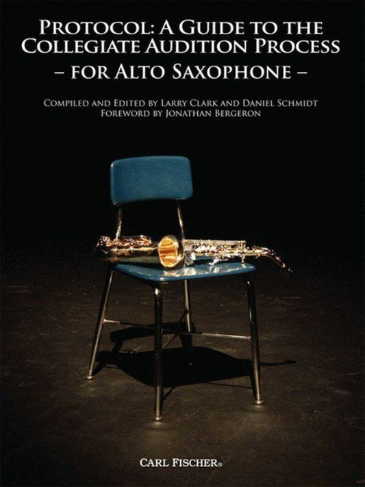 Protocol Guide to Audition Process for Alto Saxophone