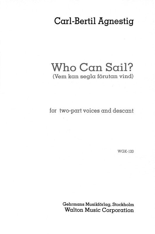 Who Can Sail (Vem Kan Segla Forutan Vind) 2 Part