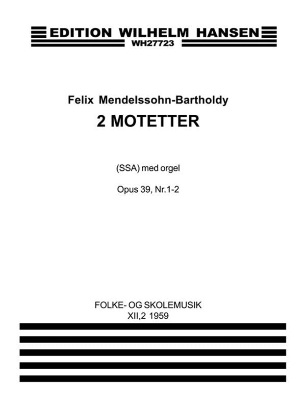 Mendelssohn 2 Motets Op39 SSA/Organ