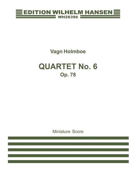 Holmboe String Quartet 6 Op.78 Score