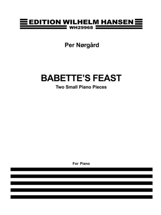 Norgard 2 Piano Pieces Babbettes Feast