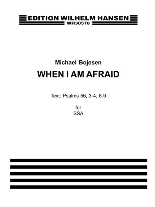 Bojesen When I Am Afraid SSA