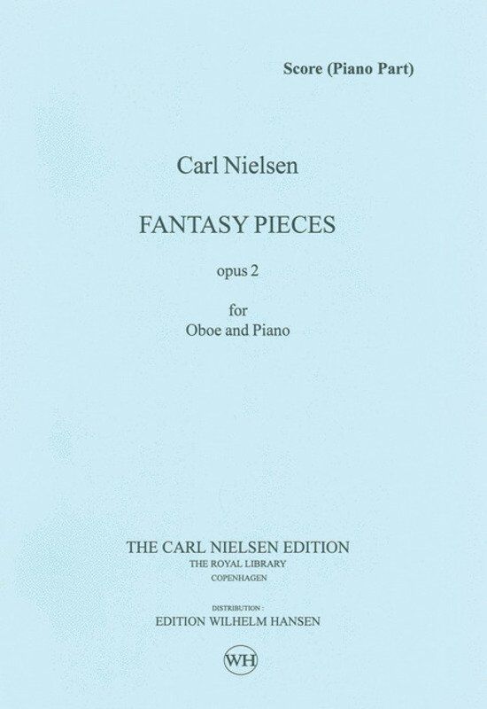 Nielsen Fantasy Pieces Op. 2 for Oboe and Piano - Edition Wilhelm Hansen