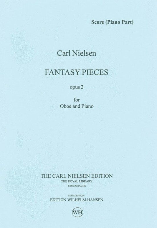 Nielsen Fantasy Pieces Op. 2 for Oboe and Piano - Edition Wilhelm Hansen