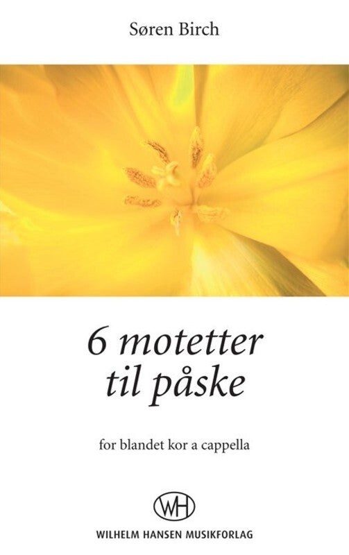 6 Motetter Til Paske SATB